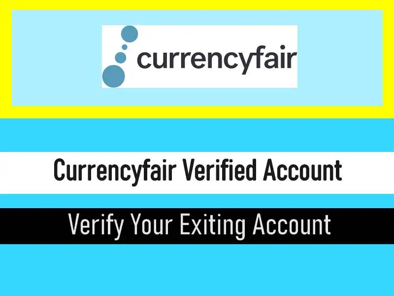CurrencyFair Account / identity verification